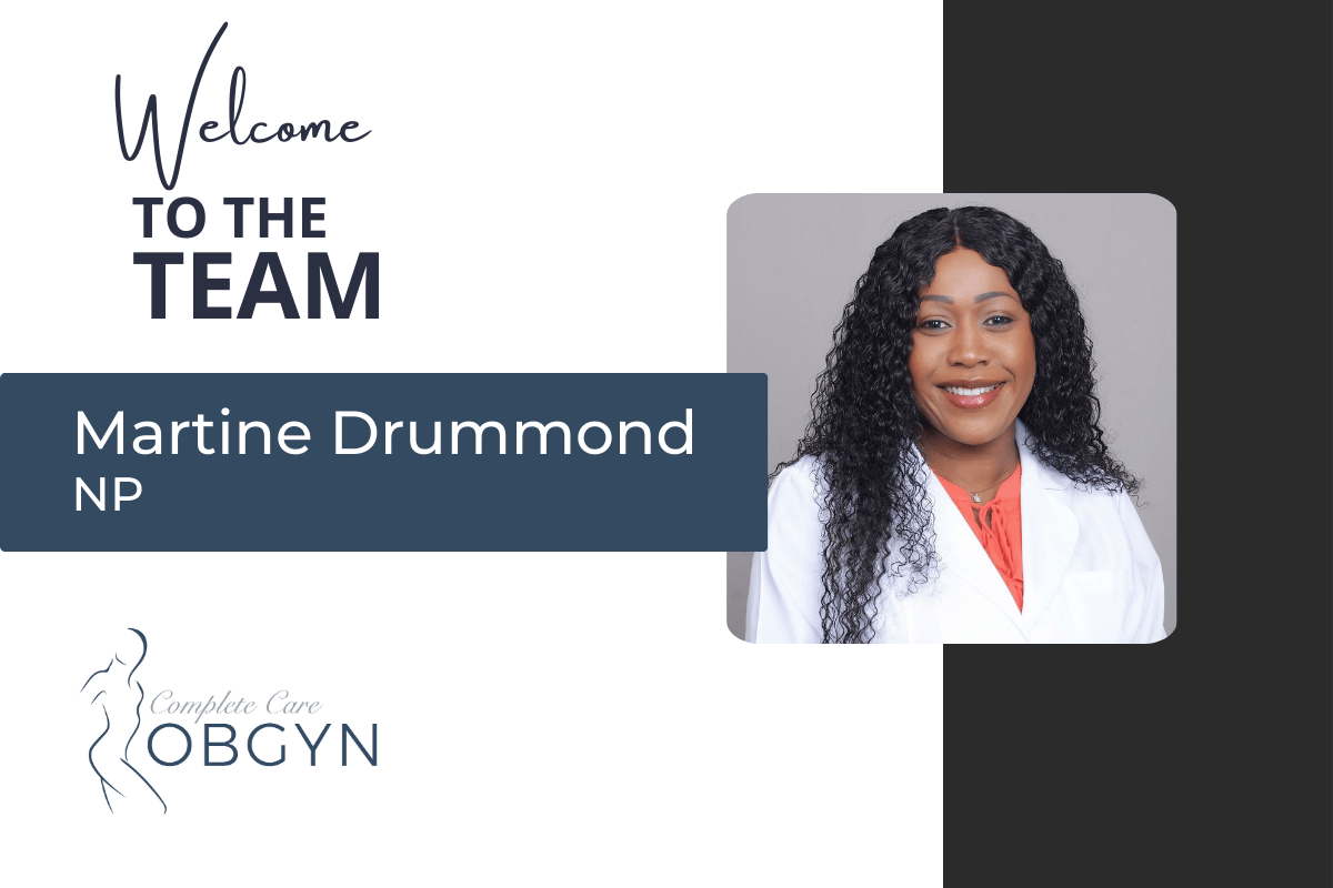 Welcome Martine Drummond, NP, to Complete Care ObGyn!